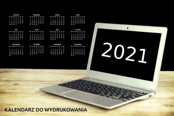Kalendarz na rok 2021 do wydrukowania