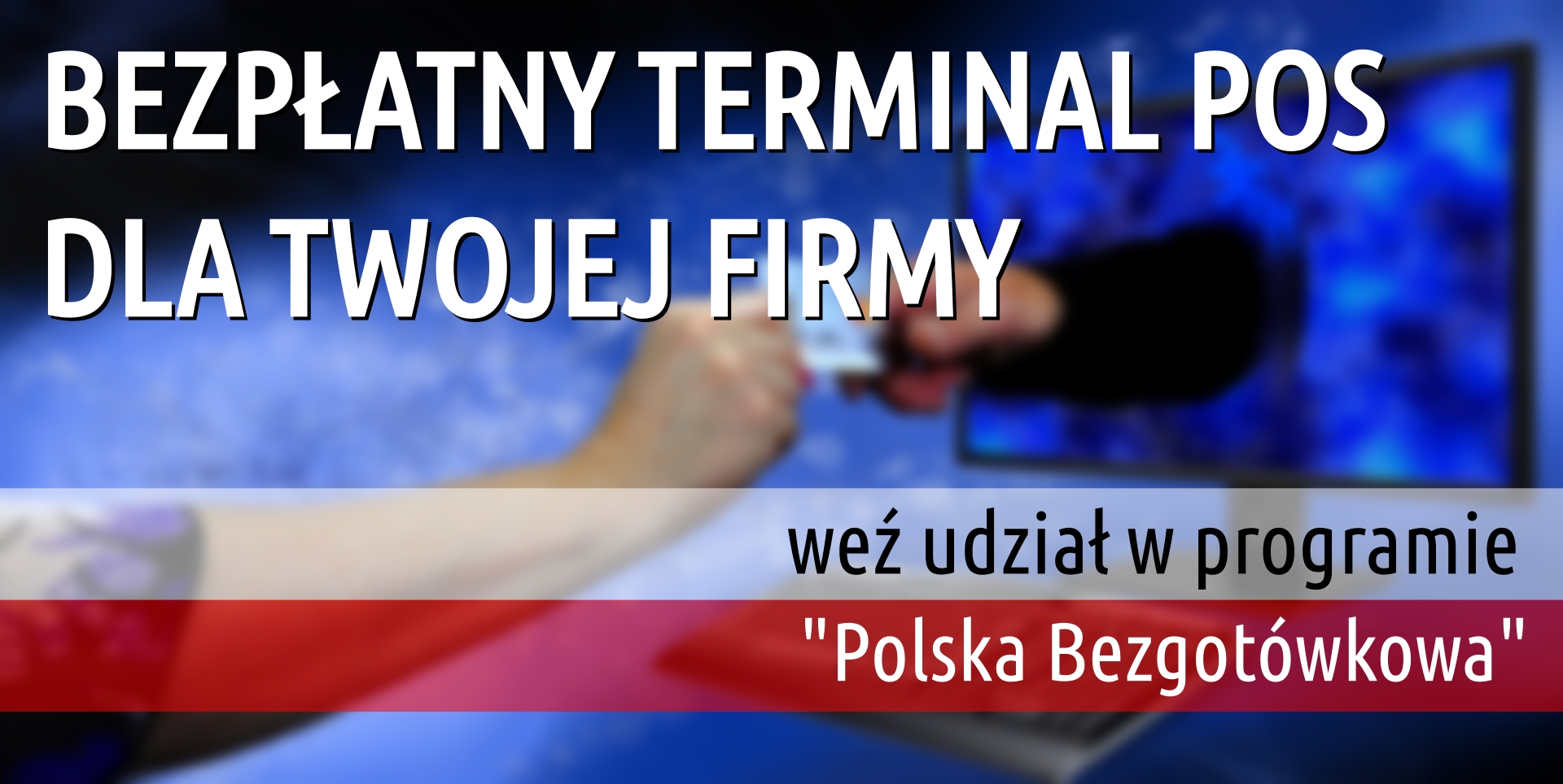 Bezpłatny terminal POS bezgotówkowy do firmy